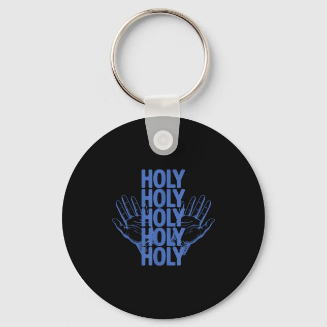 Holy Holy Holy Worship Design Christian Praise Bib Key Ring (Front)