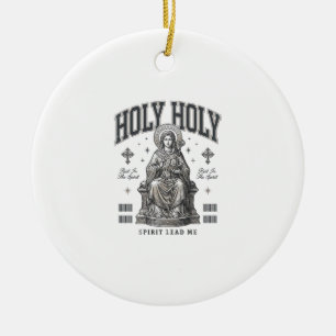 Holy Holy Vintage Engraving Religious Shirt Design Ceramic Tree Decoration