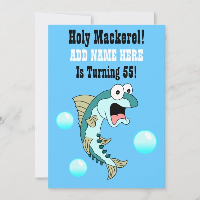 Holy Mackerel, Someone Is Turning 55 Funny Fish Invitation (Front)