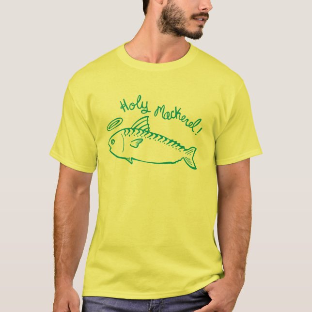 Holy Mackerel T-Shirt (Front)