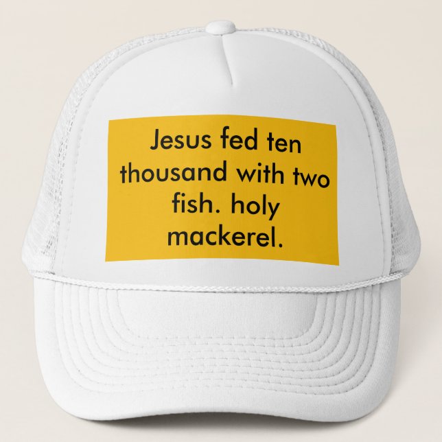 holy mackerel  trucker hat (Front)