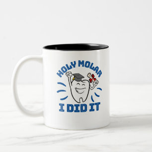 Holy Molar I Did It Dentist RDH Graduation Two-Tone Coffee Mug