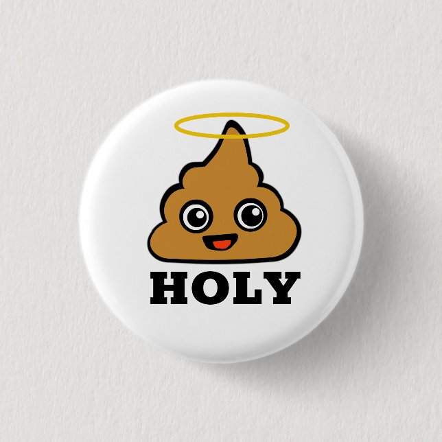 Holy Poop 3 Cm Round Badge (Front)