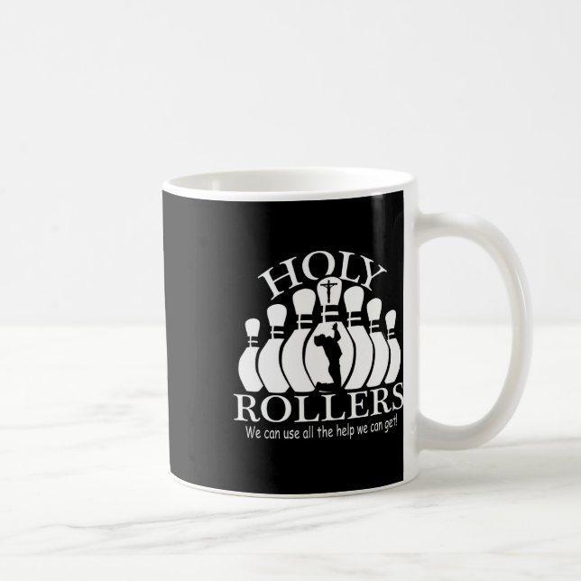 Holy Rollers Matching Bowling Team  Coffee Mug (Right)