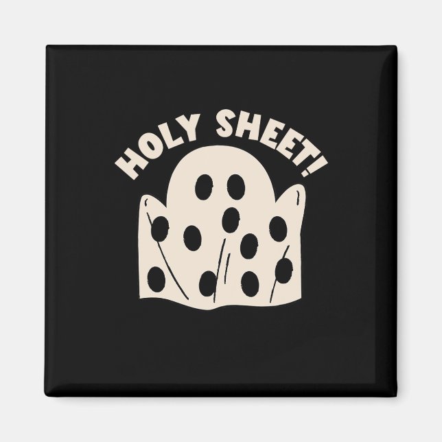 Holy Sheet Funny Halloween Ghost Holy Sheet  Magnet (Front)