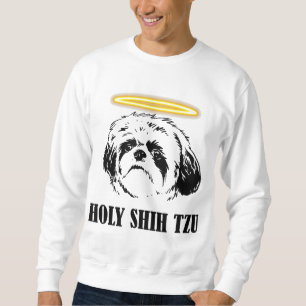 Holy Shih Tzu - Cute Animal Pet Paw Dog Lover Sweatshirt