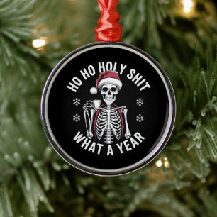 Holy Shirt What A Year Christmas Humour Skeleton  Metal Tree Decoration