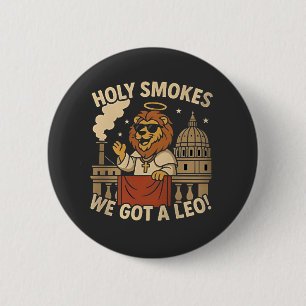 Holy Smoke Pope Leo XIV Christian Church  6 Cm Round Badge
