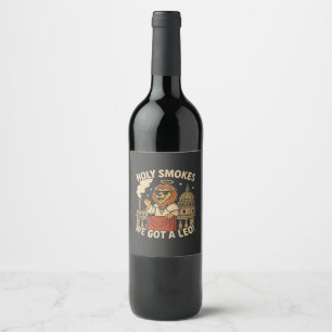 Holy Smoke Pope Leo XIV Christian Church Wine Label