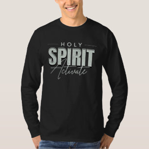 Holy Spirit Activate Christian Religious T-Shirt