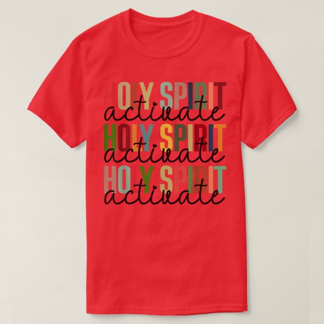 Holy Spirit Activate Christmas  T-Shirt (Design Front)