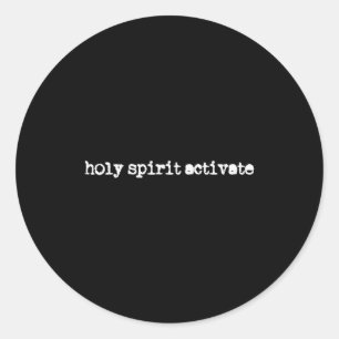 Holy Spirit Activate Faith Christian Saying Classic Round Sticker