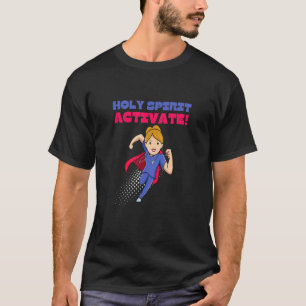 Holy Spirit Activate   Nursing Funny Christian Rel T-Shirt