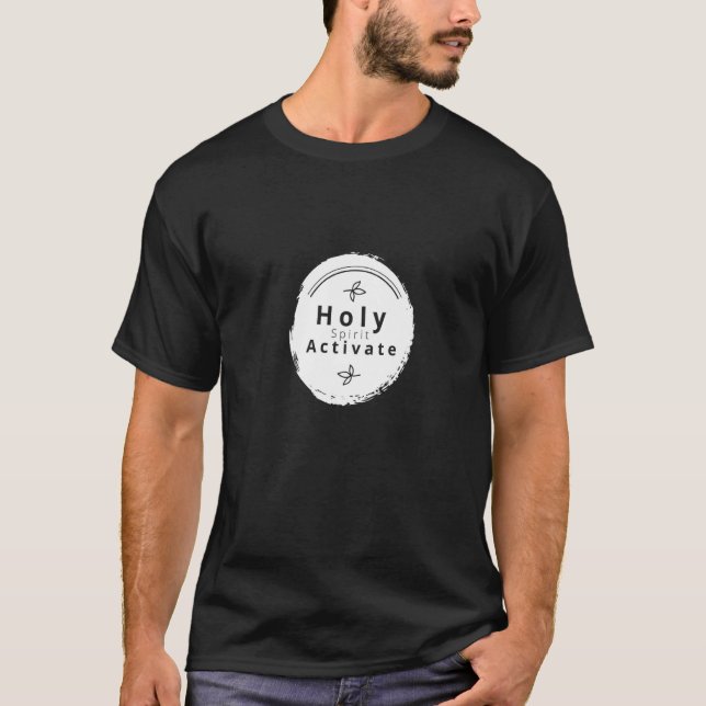 Holy Spirit Activate  Religious Christian Love Hop T-Shirt (Front)