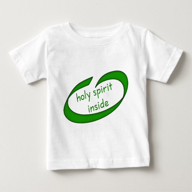 Holy Spirit Inside Christian Baby T-Shirt (Front)
