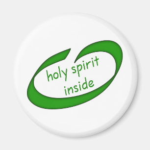 Holy Spirit Inside Christian Magnet
