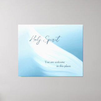 Holy Spirit You Are Welcome Canvas Print
