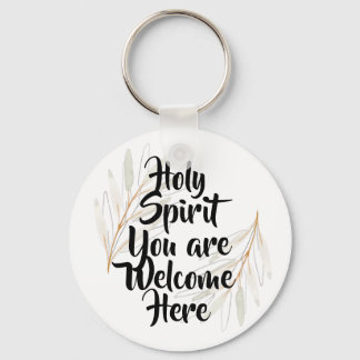 Holy Spirit you are welcome here Key Ring