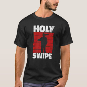 Holy Swipe Quote for a Janitor T-Shirt