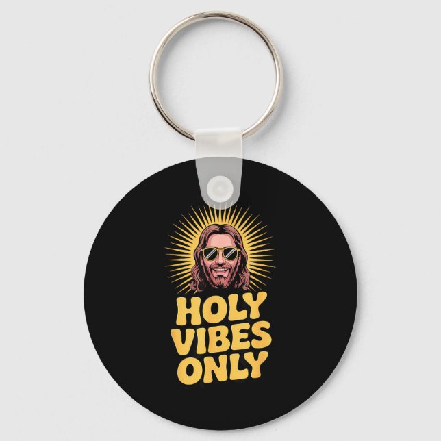 Holy Vibes Only Funny Jesus Religious Christian Fa Key Ring (Front)