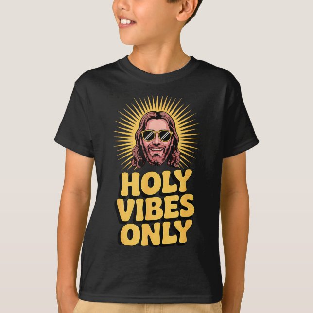 Holy Vibes Only Funny Jesus Religious Christian Fa T-Shirt (Front)