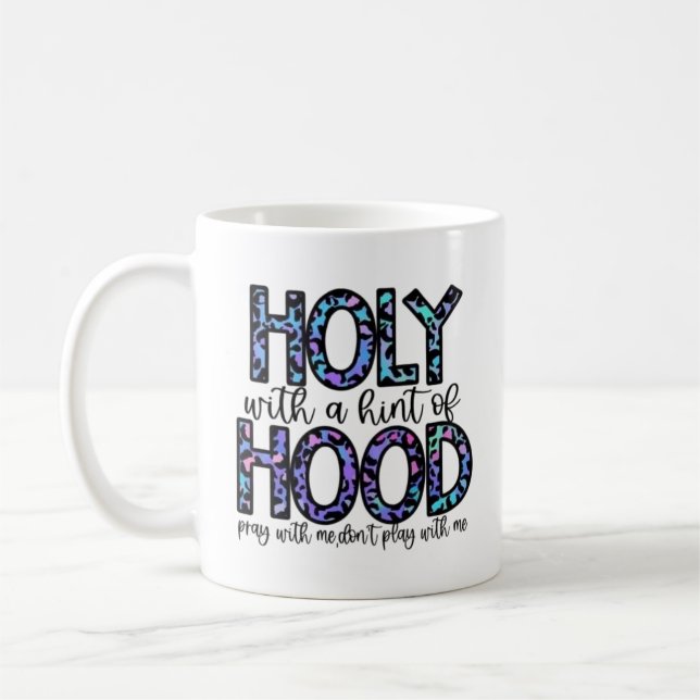 Holy with a hint of Hood Coffee Mug (Left)
