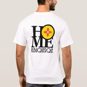 HOME Abuquerque NM (back print) T-Shirt