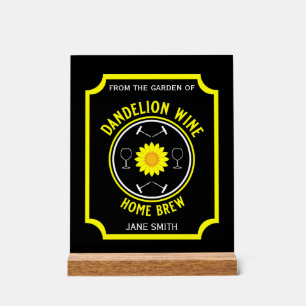 Home Brewed Dandelion Wine Custom Acrylic Sign