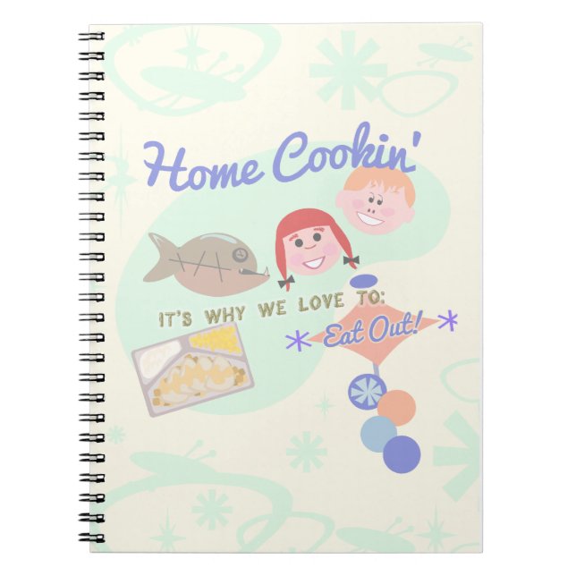 Home Cooking Funny Dinnertime Art Design Spiral Notebook (Front)