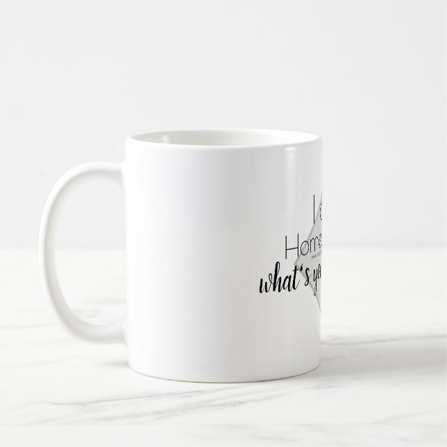 Home Educator Superpower Coffee Mug (Left)