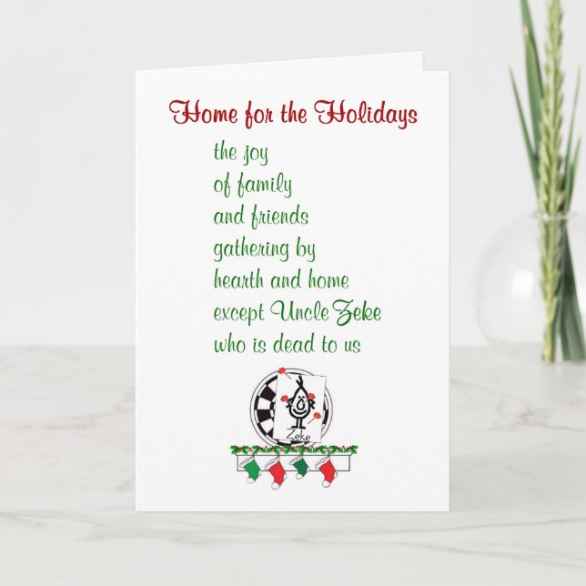Home for the Holidays - a funny Christmas poem Holiday Card (Front)
