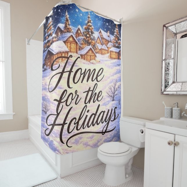 'Home for the Holidays'  Shower Curtain (In Situ)