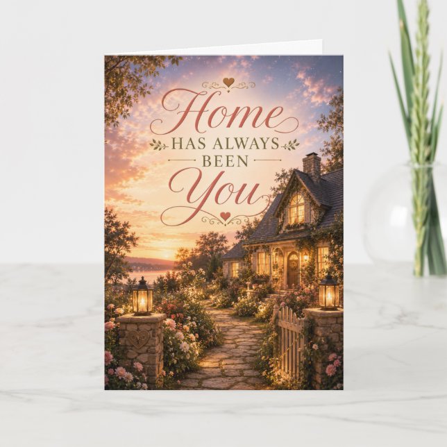 Home Has Always Been You Anniversary Card (Front)