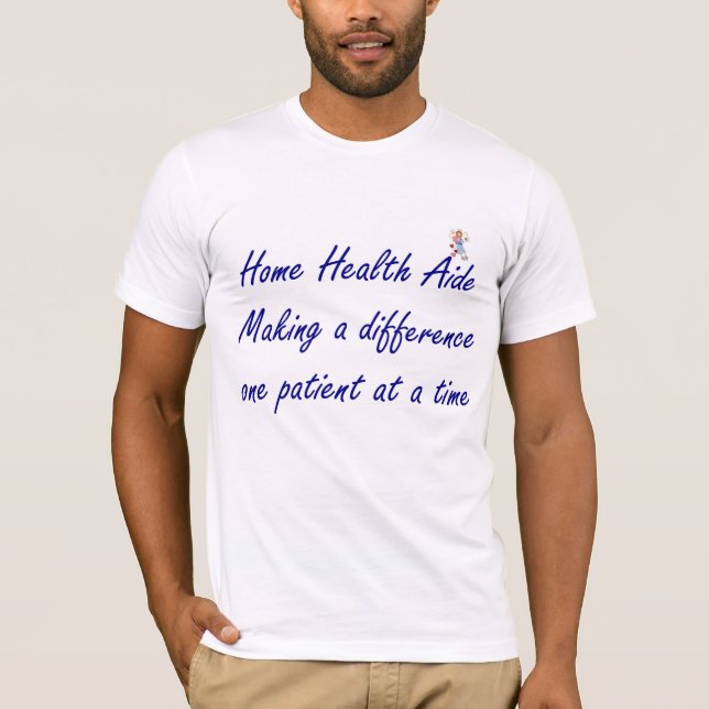 Home Health Aide T-shirt (Front)