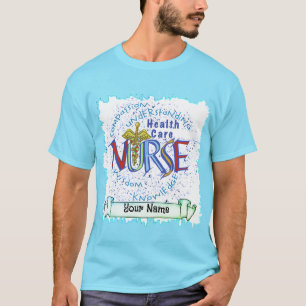Home Health Care Nurse Motto T-Shirt
