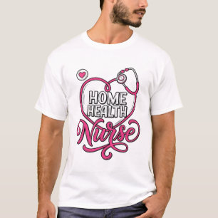 Home Health Nurse Pink Stethoscope Shirt Design_1