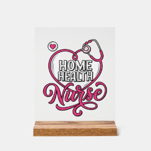 Home Health Nurse Pink Stethoscope Shirt Design_1 Acrylic Sign
