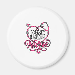 Home Health Nurse Pink Stethoscope Shirt Design_1 Magnet
