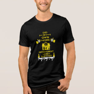 Home Improvement Congratulation Tri-Blend Shirt