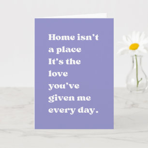 Home Is Love Quote Heartfelt Mum Card