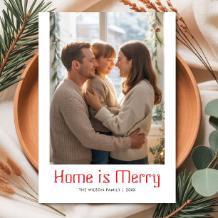 Home Is Merry Warm Family Holiday Card