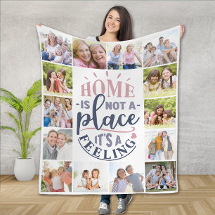 Home is Not a Place it's a Feeling Photo Fleece Blanket