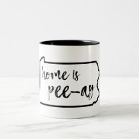 Home Is Pee-Ay Pennsylvania