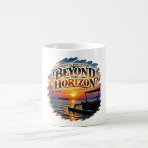 Home Is Somewhere Beyond the Horizon Coffee Mug