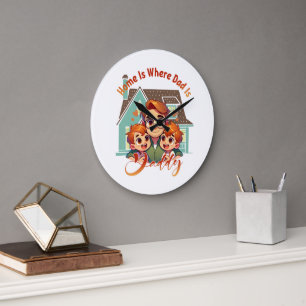 Home Is Where Dad Is – Father’s Day Gift Idea Large Clock
