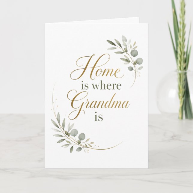 Home Is Where Grandma Is Love Card (Front)