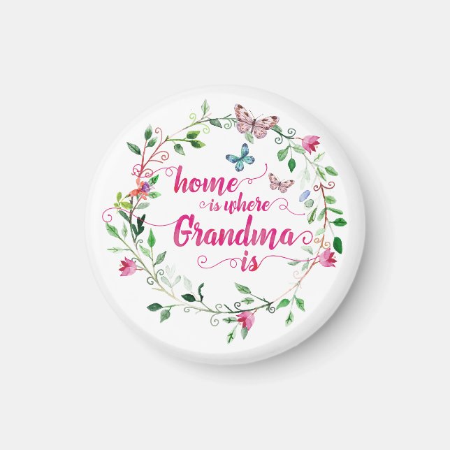 Home is where Grandma is Magnet (Front)