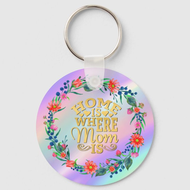 Home is Where Mum Is Gift For Mother's Day Key Ring (Front)