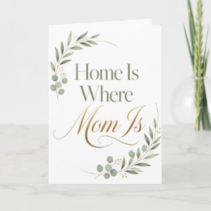 Home Is Where Mum Is Mother's Day Card