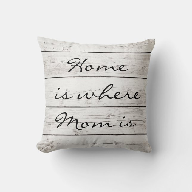 Home is where Mum is Pillow on Barn Board (Front)